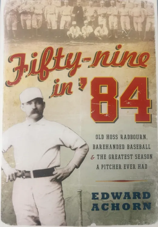 Radborn 59 勝的代價:Charles Radbourn 與一場慢性自殺式的賽季 _p.2 - MLB - 棒球 | 運動視界 Sports Vision