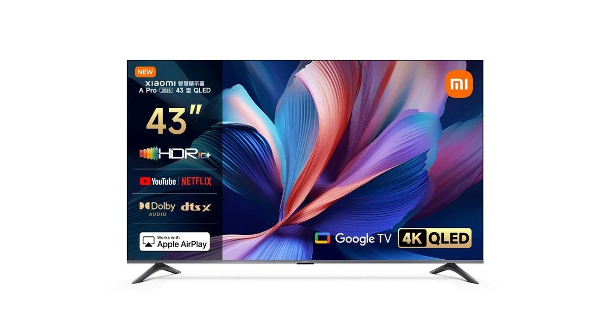 小米43吋QLED電視A Pro 2026特價7999元  4K解析度、內建Google TV、支援Apple AirPlay