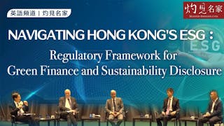 Navigating Hong Kong’s ESG: Regulatory Framework for Green Finance and Sustainability Disclosure