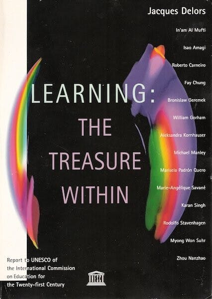 聯合國教科文組織發表的&lt;I&gt;Learning: The Treasure Within&lt;/I&gt;就提出學習的四大支柱︰學會自處、學會學習、學會實踐、學會共存（Amazon）