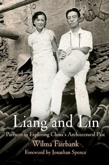 費慰梅的著作&lt;I&gt;Liang and Lin, Partners in Exploring China&#039;s Architectural Past&lt;/I&gt;