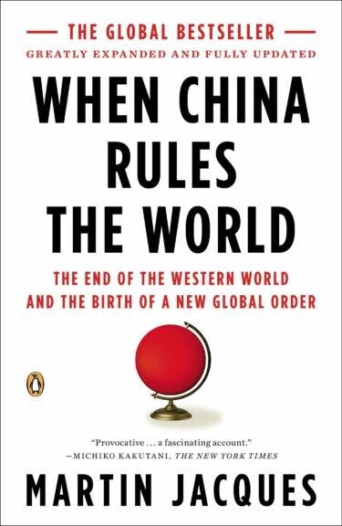 &lt;I&gt;When China Rules the World&lt;/I&gt;書影。