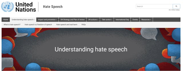 聯合國認為，「仇恨言論」是基於固有特徵（如種族、宗教或性別），針對某群體或個人的攻擊性的話語，並可能威脅社會和平。（聯合國截圖）