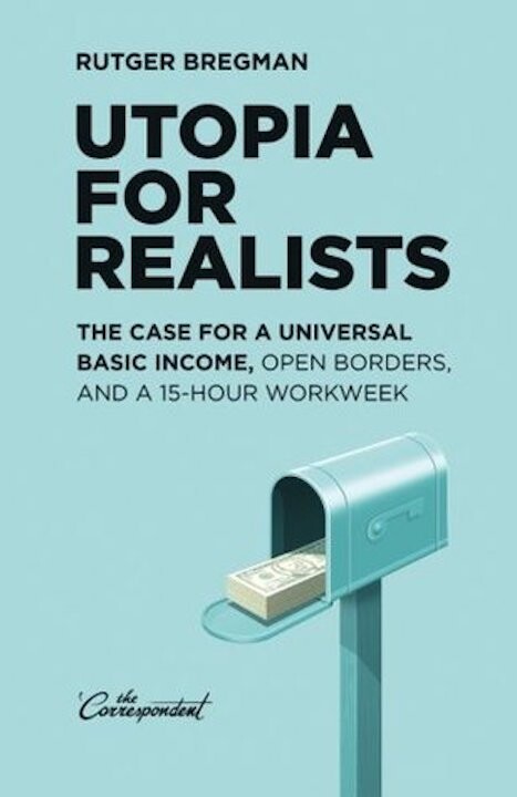 布雷曼著《Utopia for Realists: The Case for a Universal Basic Income, Open Borders, and a 15-Hour Workweek》一書英譯本於2016年發行，2017年翻譯成法語。（goodreads）