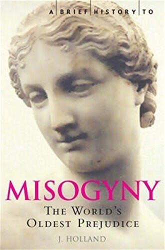 Jack Holland所著A Brief History of Misogyny一書（Amazon）