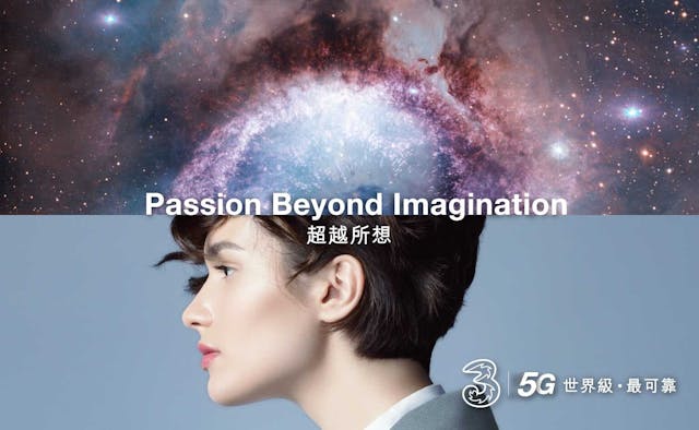 憑藉「世界級.最可靠」的5G網絡及無數超越所想的概念,3香港以熱誠連繫客戶。