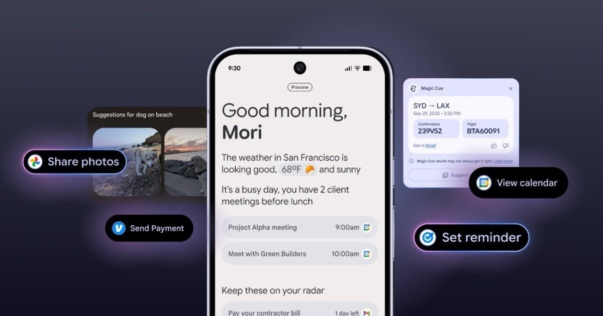 Pixel 10專屬功能「Magic Cue」將簡化下放其他Android手機稱為「情境建議」