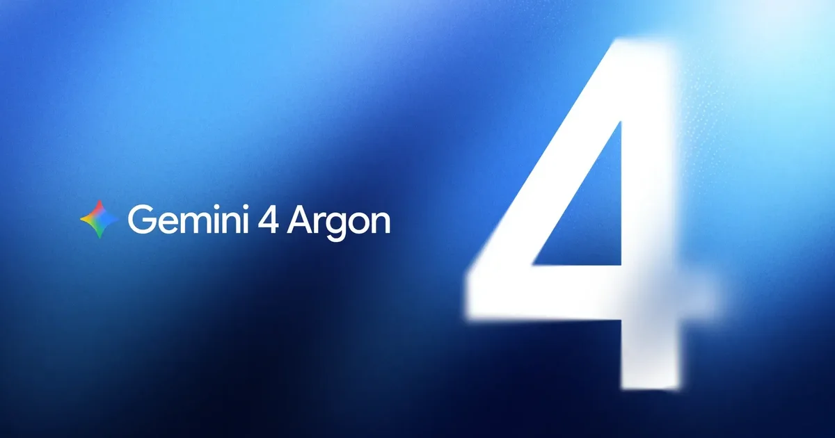 Google 推 Gemini 4 旗艦模型 Argon，瞄準 OpenAI Astra、Anthropic Opus
